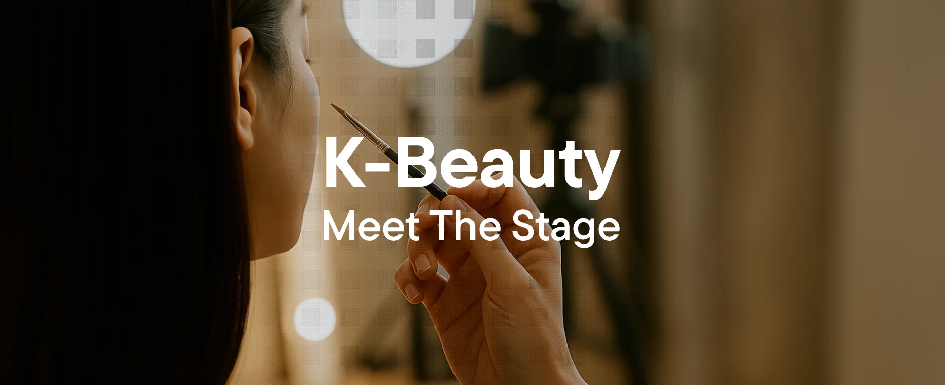 K-Beauty Meet The Stage